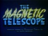 The Magnetic Telescope title card